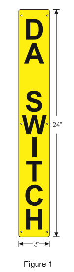 Switch Leg Sign 1002738.1 DA Switch Sign
